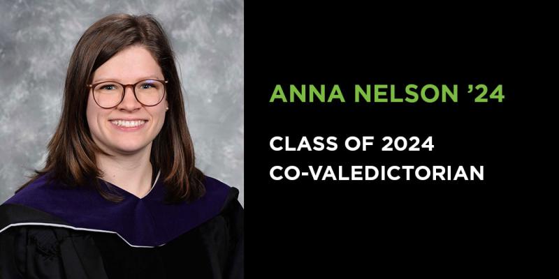 Anna Nelson, Class of 2024 Co-Valedictorian